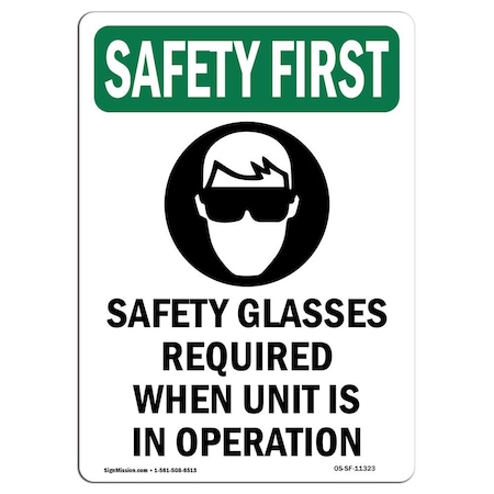 OSHA SAFETY FIRST Sign, Safety Glasses Required W/ Symbol, 24in X 18in Rigid Plastic